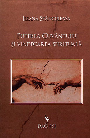 Puterea cuvantului si vindecarea spirituala de Ileana Stanculeasa [1]