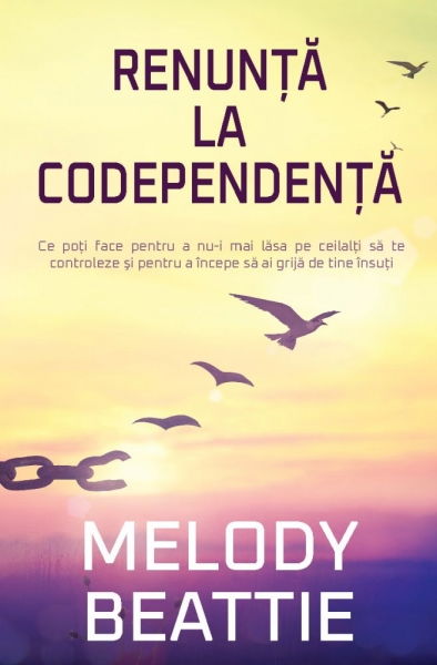 Renunta la codependenta de Melody Beattie [1]