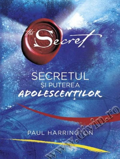 Secretul si puterea adolescentilor - Paul Harrington [1]