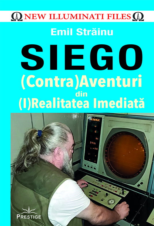SIEGO - (Contra)Aventuri din (I)Realitatea Imediata de Emil Strainu [1]