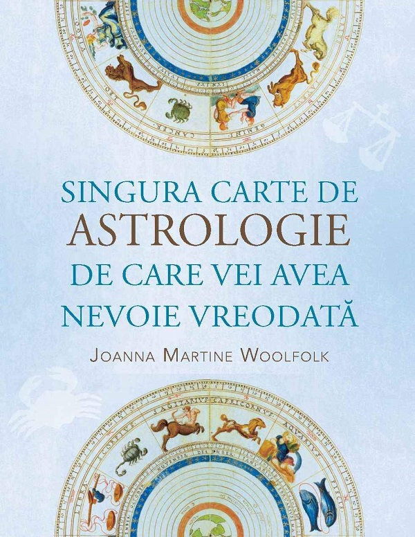 Singura carte de astrologie de care vei avea nevoie vreodata - Joanna Martine Woolfolk [1]