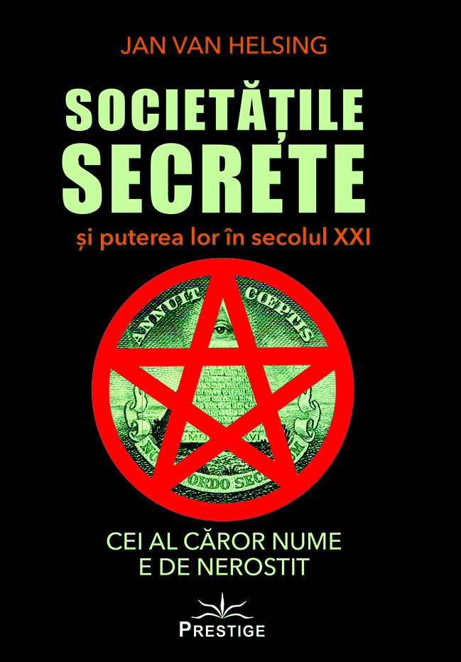 Societatile secrete si puterea lor in secolul XXI de  Jan van Helsing [1]