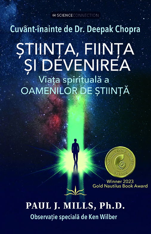 Stiinta, fiinta si devenirea de Paul J. Mills, Ph.D. [1]