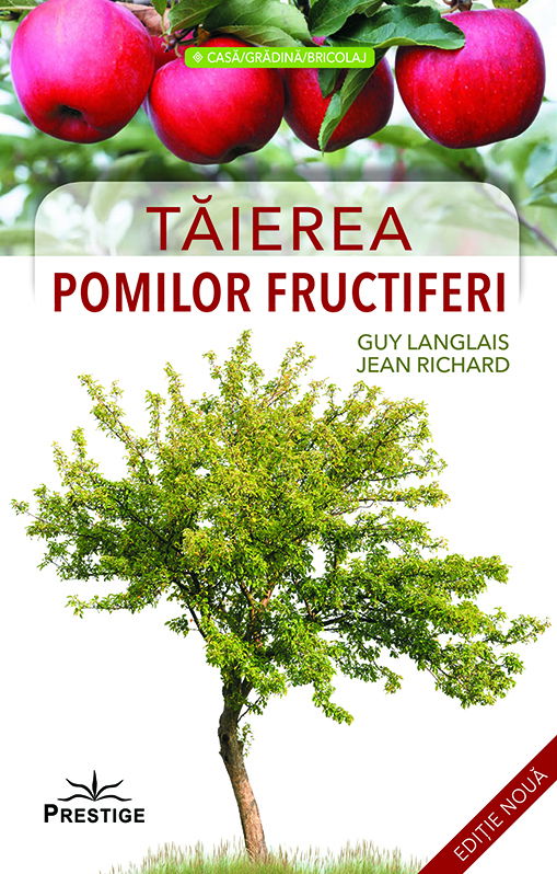 Taierea pomilor fructiferi de Guy Langlais, Jean Richard [1]