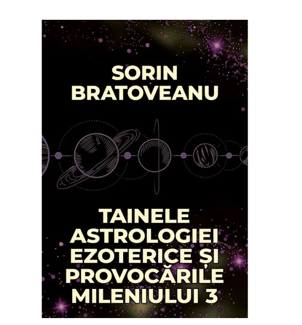 Tainele astrologiei ezoterice si provocarile mileniului 3 - Sorin Bratoveanu [1]