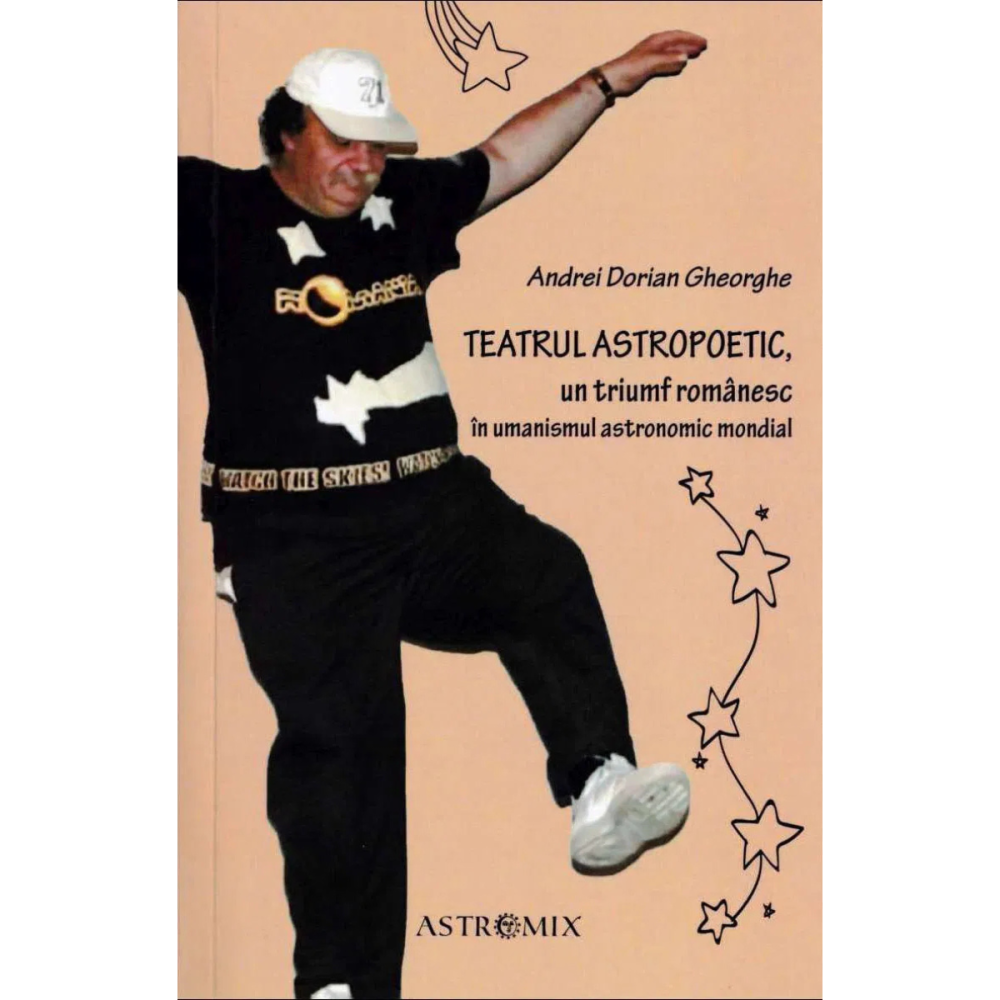 Teatrul Astropoetic de Andrei Dorian Gheorghe [1]