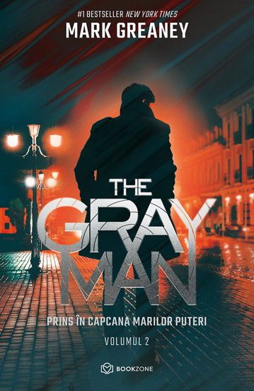 The Gray Man. Prins in capcana marilor puteri [1]