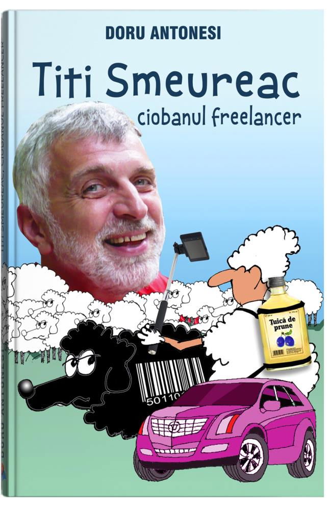 Titi Smeureac, ciobanul freelancer [2]
