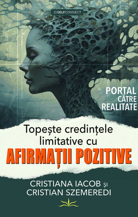 Topeste credintele limitative cu afirmatii pozitive de Cristiana Iacob [1]