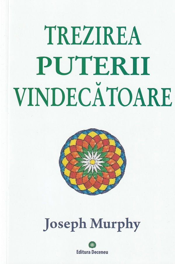 Trezirea puterii vindecatoare de joseph murphy, [1]