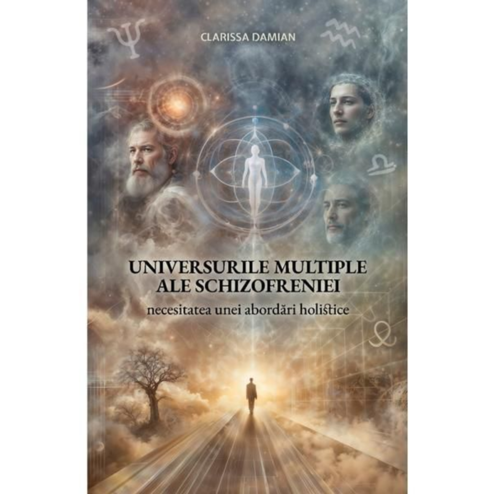 Universurile multiple ale schizofreniei [1]