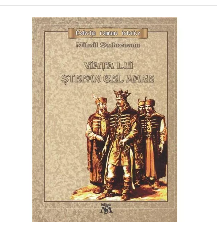 Viata Lui Stefan Cel Mare - Mihail Sadoveanu [1]