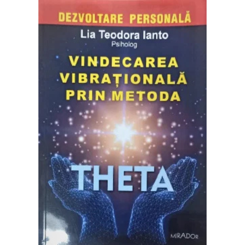 Vindecarea vibrationala prin metoda Theta [1]