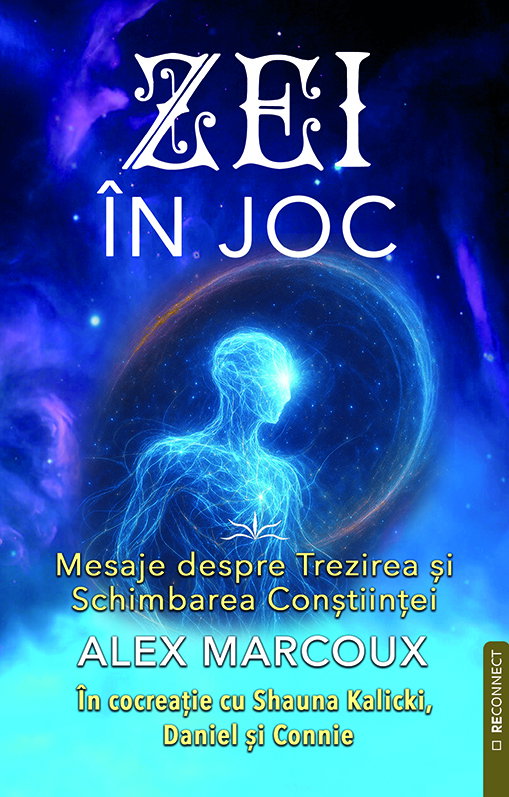 Zei in joc. Mesaje despre Trezirea si Schimbarea Constiintei [1]