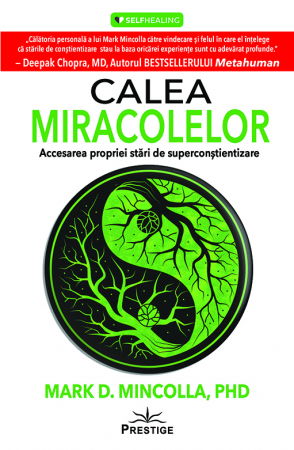SelfHealing - Calea Miracolelor - Mark D. Mincolla