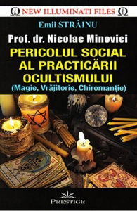 New Illuminati Files - Pericolul social al practicarii ocultismului