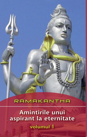 Istorii Secrete - Amintirile unui aspirant la eternitate Vol 1 de Ramakantha