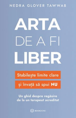 Dezvoltare Personala - Arta de a fi liber