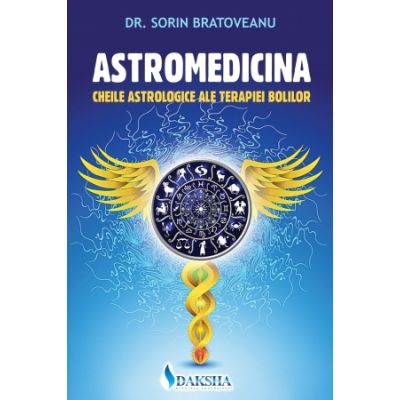 Terapii Alternative - Astromedicina de Sorin Bratoveanu