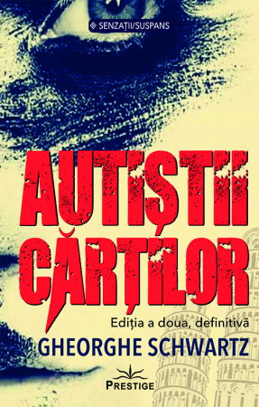 Senzatii/Suspans - Autistii Cartilor de Gheorghe Schwartz