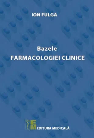 Sanatate - Bazele farmacologiei clinice de Ion Fulga