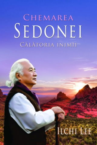 Spiritualitate - Ezoterism - Chemarea Sedonei: Calatoria inimii