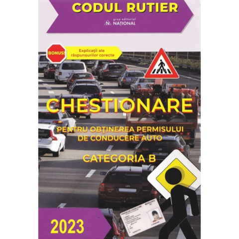 Chestionare pentru obținerea permisului de conducere auto Categoria B 2023