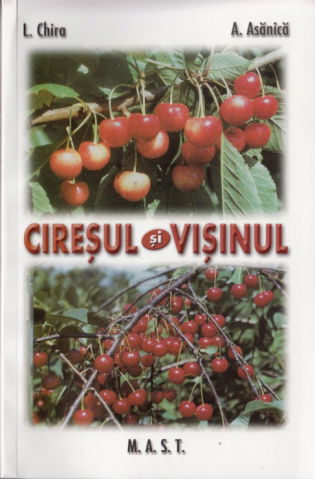 Hobby Practic - Ciresul si visinul de L. Chira, A. Asanica