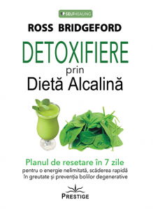 SealfHealing - Detoxifiere prin Dieta Alcalina de Ross Bridgeford