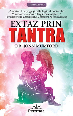 SelfConnect - Extaz prin Tantra de Dr. Jonn Mumford