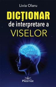 Dictionar de interpretare a viselor de Livia Olaru [0]