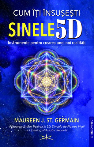 Spiritualitate - Ezoterism - Cum iti insusesti Sinele 5D