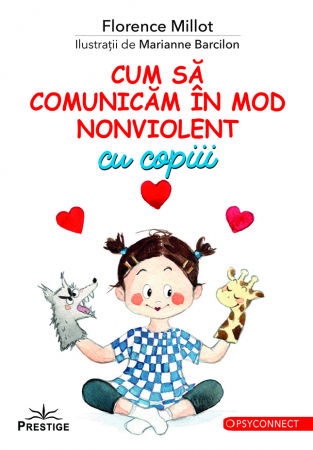 PSYCONNECT - Cum sa comunicam in mod nonviolent cu copiii de Florence Millot