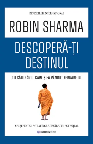 Spiritualitate - Ezoterism - Descopera-ti destinul cu Calugarul care si-a vandut Ferrari-ul de Robin Sharma