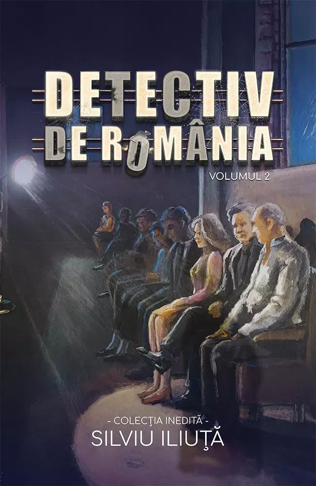 Crime, Thriller, Mistery - Detectiv de Romania Vol. 2