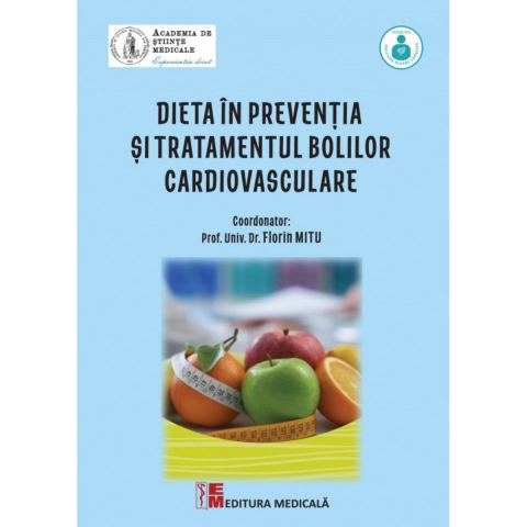 Medicina Pentru Toti - Dieta in preventia si tratamentul bolilor cardiovasculare