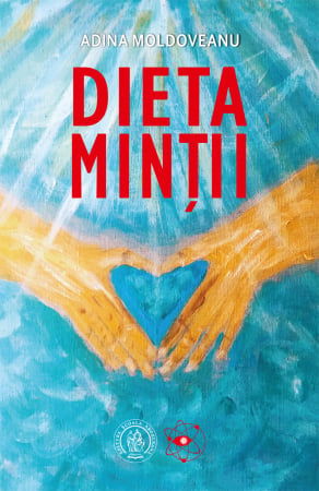 Dezvoltare Personala - Dieta Mintii de Adina Moldoveanu