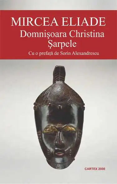 Literatura Romana - Domnisoara Christina. Sarpele de Mircea Eliade