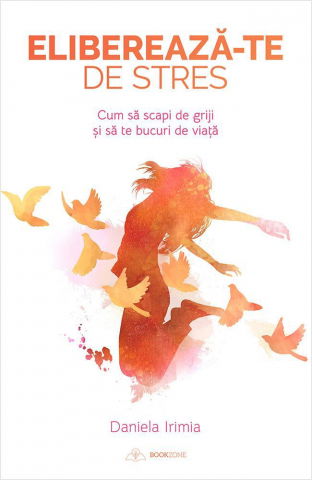 Dezvoltare Personala - Elibereaza-te de stres