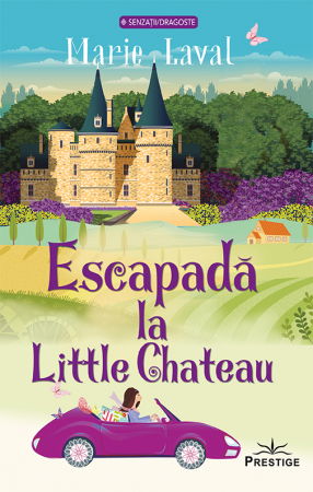 Literatura Universala - Escapada la Little Chateau de Marie Lavel