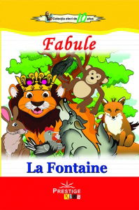 Elevi de 10 plus - Fabule - La Fontaine