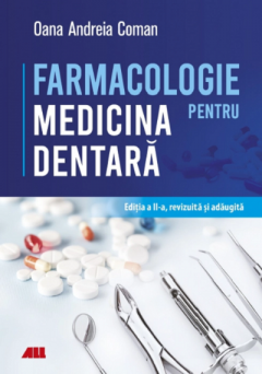 Farmacologie pentru medicina dentara de Oana Andreia Coman