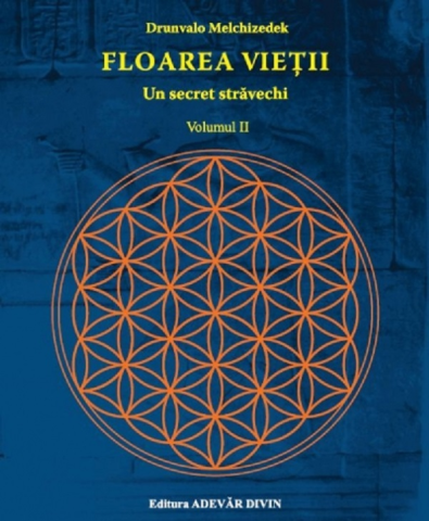 Spiritualitate - Ezoterism - Floarea Vietii, Vol. 2 de Drunvalo Melchizedek