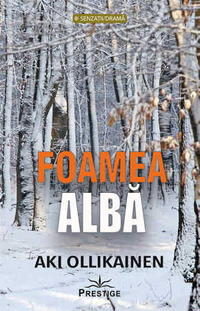 Literatura Universala - Foamea Alba de Aki Ollikainen