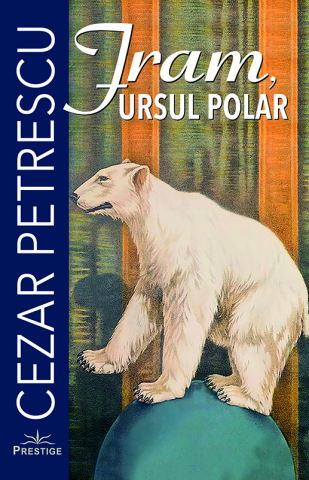 Carti pentru copii - Fram, Ursul polar de Cezar Petrescu