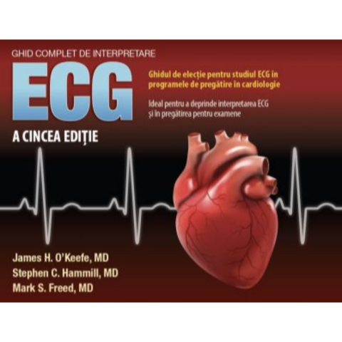 Medicina & Farmacie - Ghid complet de interpretare ECG de James H. O'Keefe
