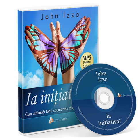 Dezvoltare Personala - IA INITIATIVA! CUM SCHIMBA TOTUL ASUMAREA RESPONSABILITATII AUDIOBOOK - CD de JOHN IZZO