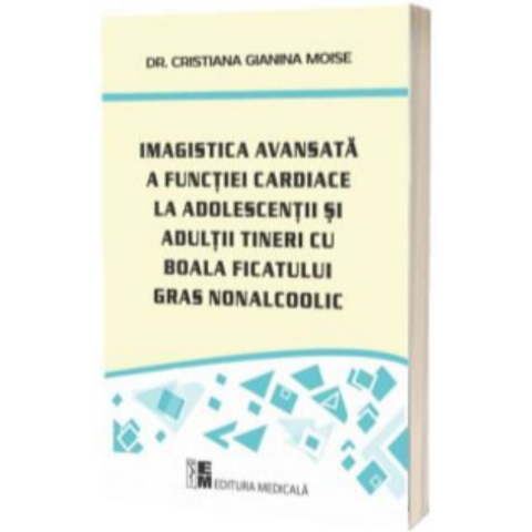 Sanatate - Imagistica avansata a functiei cardiace la adolescentii tineri cu boala ficatului gras nonalcoolic