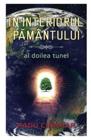 Istorii Secrete - In interiorul Pamantului: Al doilea tunel de Radu Cinamar