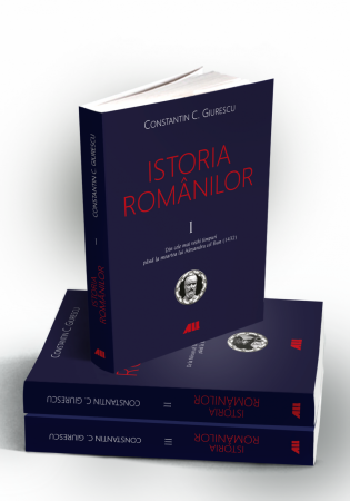 Istorie & Filosofie - Istoria romanilor (vol. I-III) de Constantin C. Giurescu